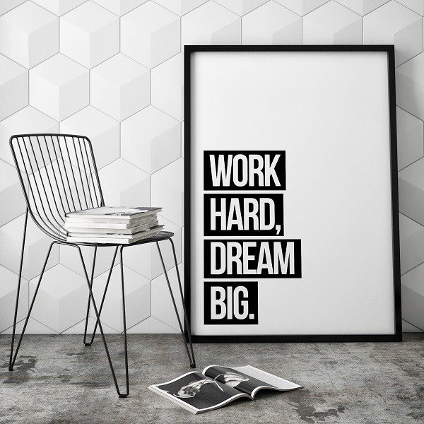 WORK HARD DREAM BIG - Designerski plakat typograficzny